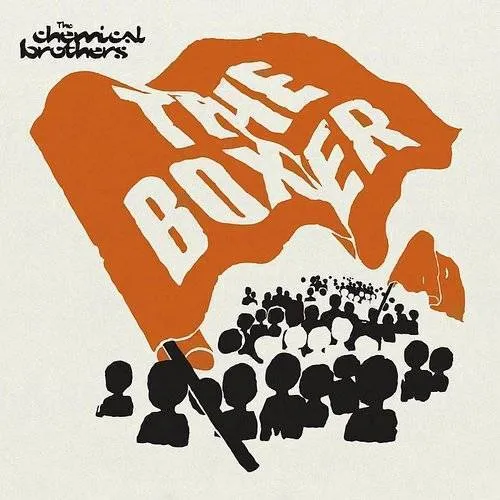 The Chemical Brothers - The Boxer [US CD] [Single]