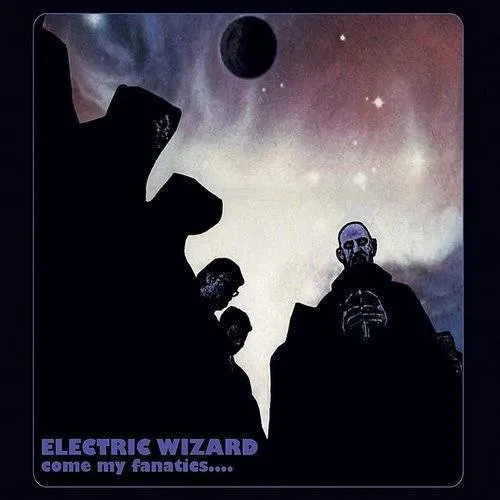 Electric Wizard - Come My Fanatics... [Digipak]