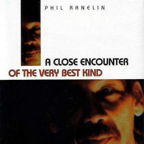 Phil Ranelin - A Close Encounter of the Very Best Kind