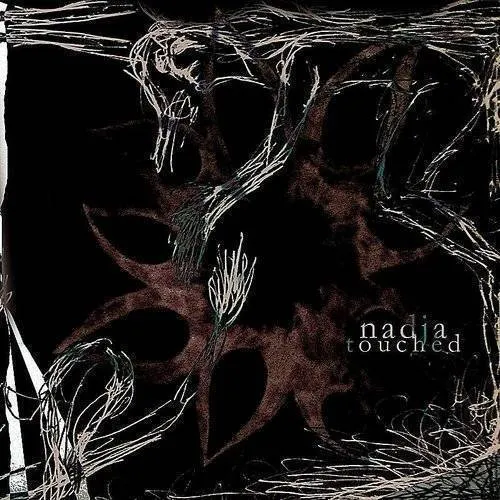 Nadja - Touched