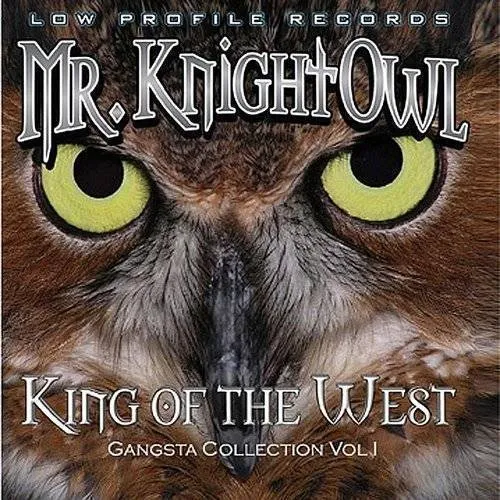 Mr. Knightowl - King of the West [PA]