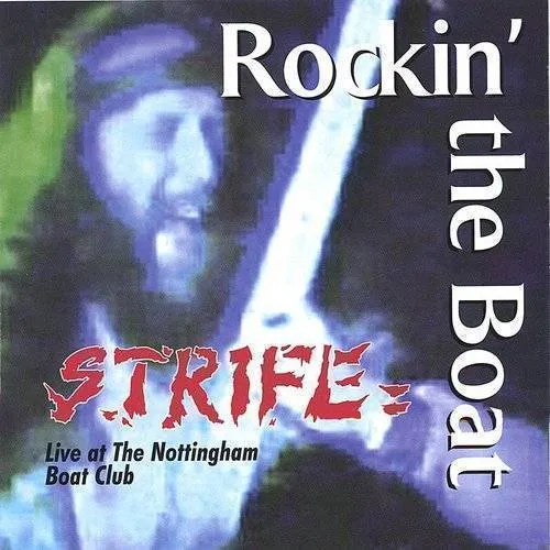 Strife - Rockin' the Boat *