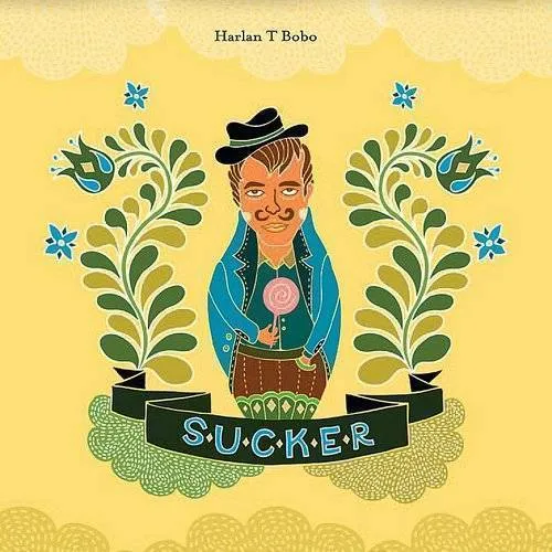 Harlan Bobo T - Sucker vinyl record cover
