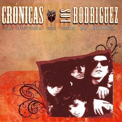 Los Rodriguez - Cronicas *