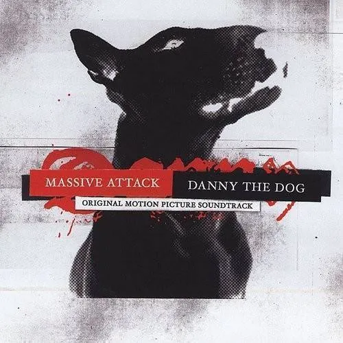 Massive Attack - Danny the Dog: Original Motion Picture Soundtrack