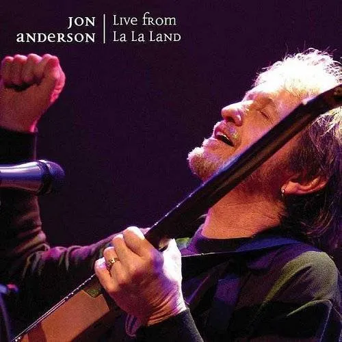 Jon Anderson - Live From La La Land