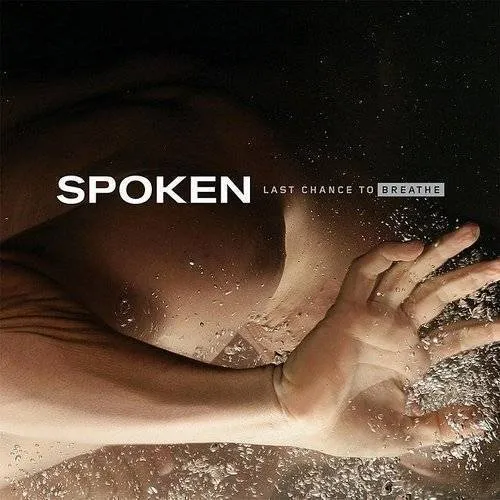 Spoken - Last Chance to Breathe