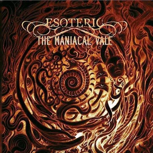Esoteric - Maniacal Vale