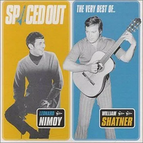 Spaced Out-Very Best Of Nimoy/Shatner