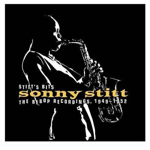 Stitt's Bits-Bebop Recordings 1949-52