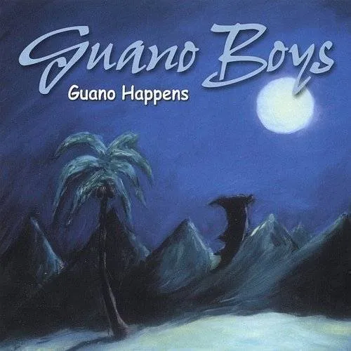 Guano Boys - Guano Happens