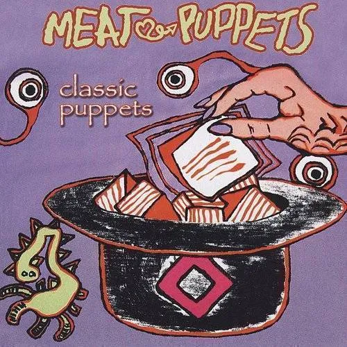 Meat Puppets - Classic Puppets [Import]