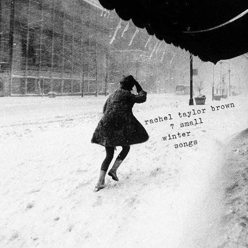 Rachel Taylor Brown - 7 Small Winter Songs vinyl record cover