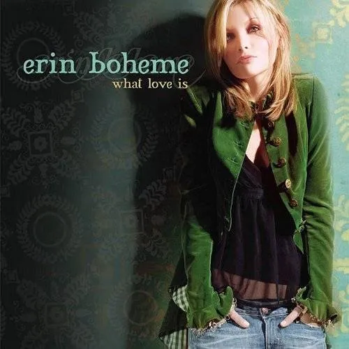 Erin Boheme - What Love Is vinyl record cover