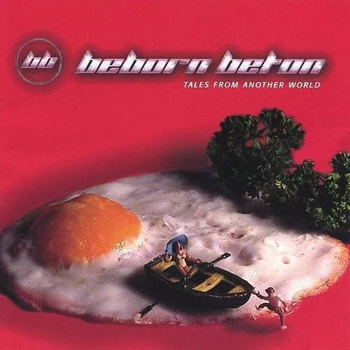 Beborn Beton - Tales from Another World *