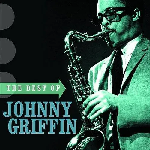 The Best Of Johnny Griffin
