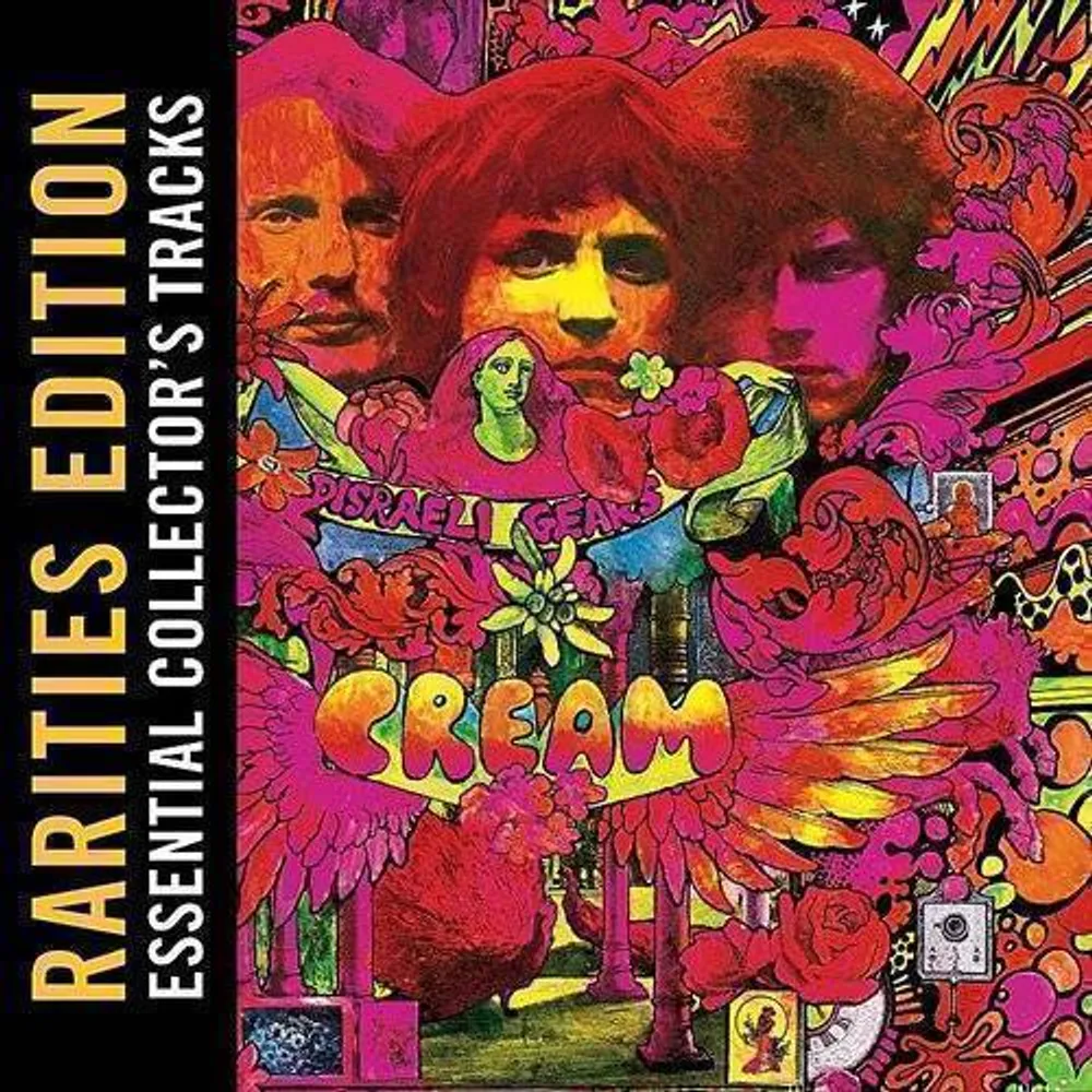 Cream - Disraeli Gears [Rarities Edition]