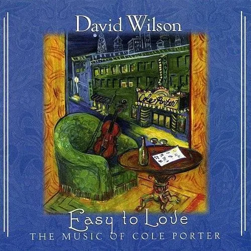 David Wilson - Easy To Love