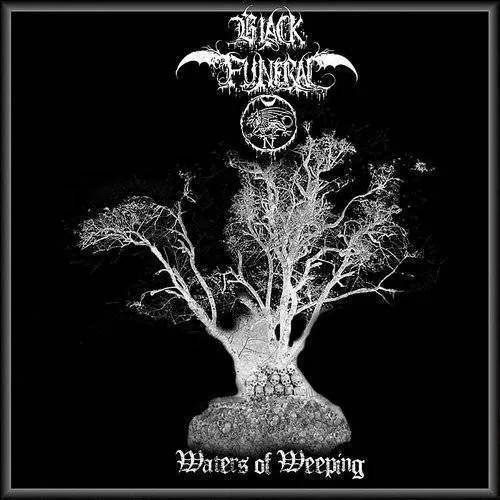 Black Funeral - Waters Of Weeping