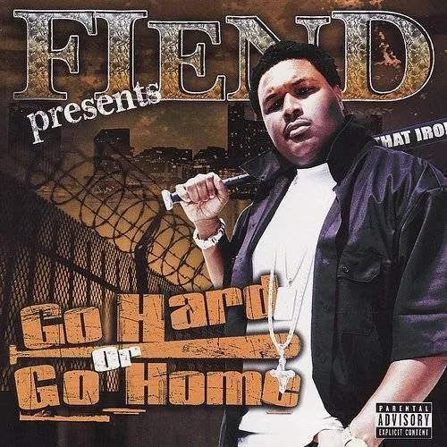 Fiend - Go Hard or Go Home [PA]