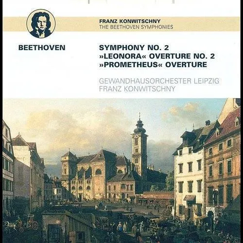 Symphony No. 2 / Leonore No. 2