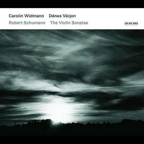 Carolin Widmann - Schumann Sonatas For Violin & Piano (Ocrd)