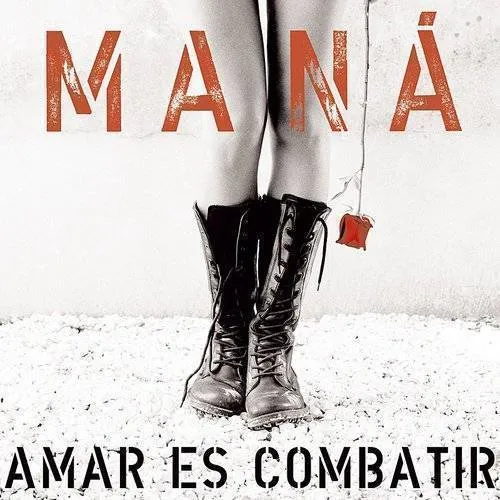 Mana - Amar Es Combatir vinyl record cover