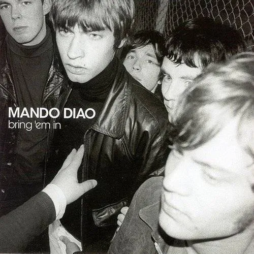 Mando Diao - Bring Em In (Blk) [Clear Vinyl] [Limited Edition] (Hol)