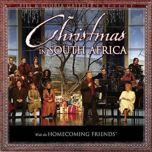 Bill & Gloria Gaither - Christmas In South Africa