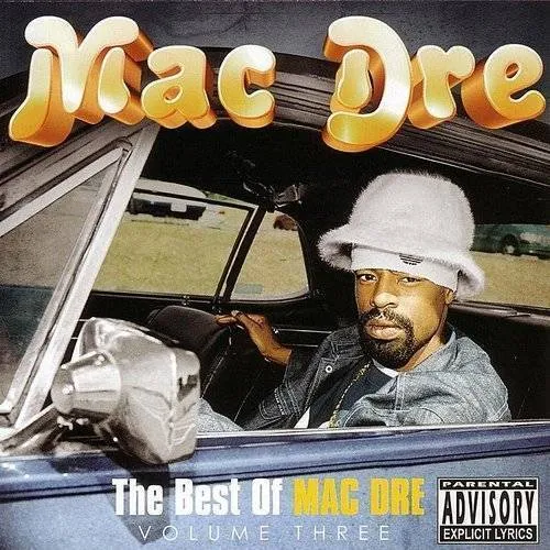 The Best Of Mac Dre, Vol. 3