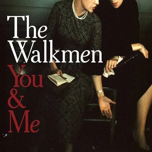 The Walkmen - You & Me [Import]