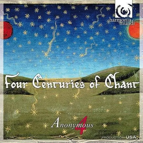 Anonymous 4 - Four Centuries Of Chant