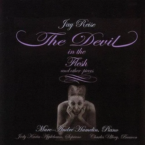 Devil in the Flesh & Other Pieces