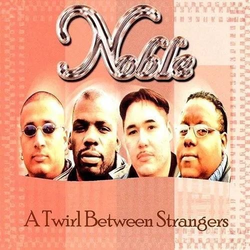 Noble - A Twirl Between Strangers
