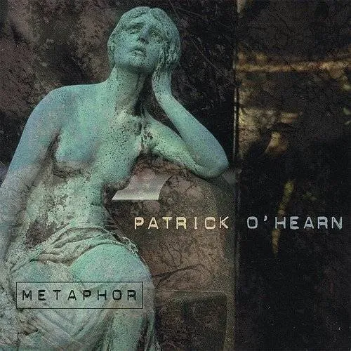Patrick Ohearn - Metaphor