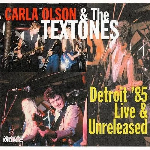 Carla Olson & The Textones - Detroit '85-Live & Unreleased