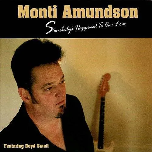 Monti Amundson - Somebody's Happened To Our Love vinyl record cover