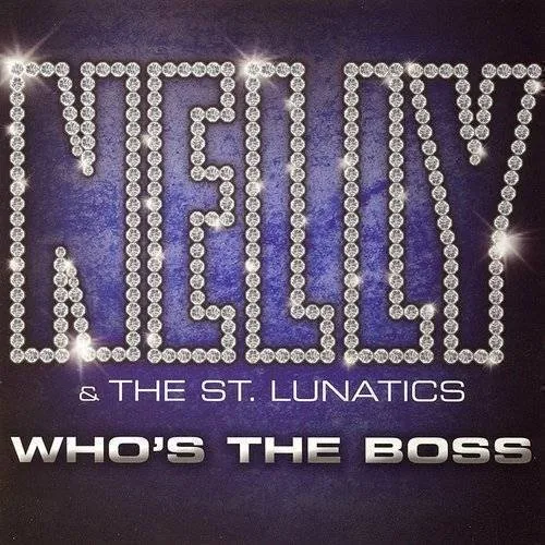 Nelly - Who's The Boss