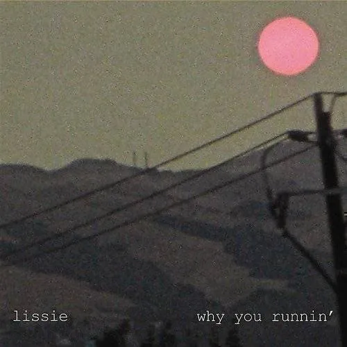 Lissie - Why You Running