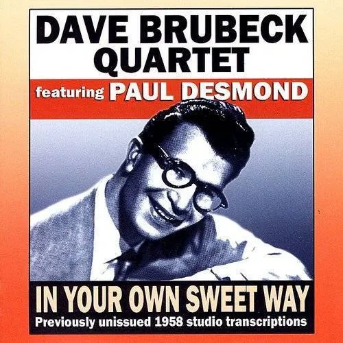 In Your Own Sweet Way (Previously Unissued 1958 St