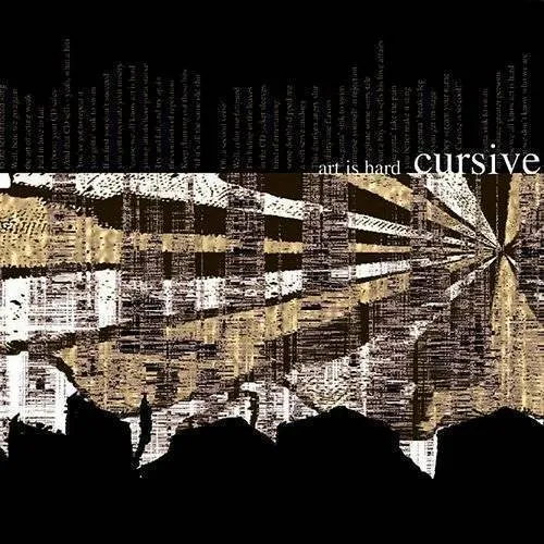 Cursive - Art Is Hard/Sinners Serenade [Single]