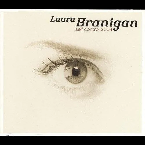 Laura Branigan - Gloria 2004/Self Control 2004 [Single]