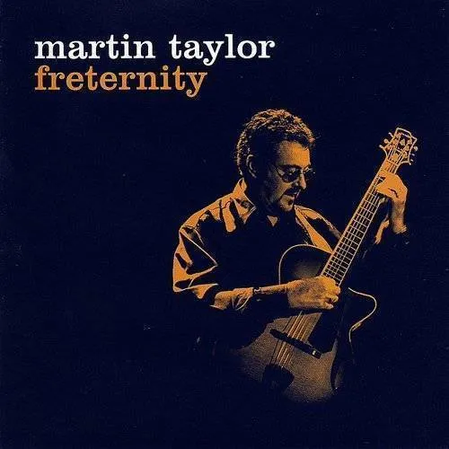 Martin Taylor - Freternity
