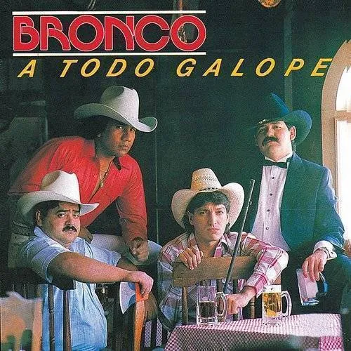 Bronco - Todo Galope