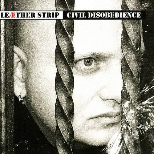 Leather Strip - Civil Disobedience vinyl record cover