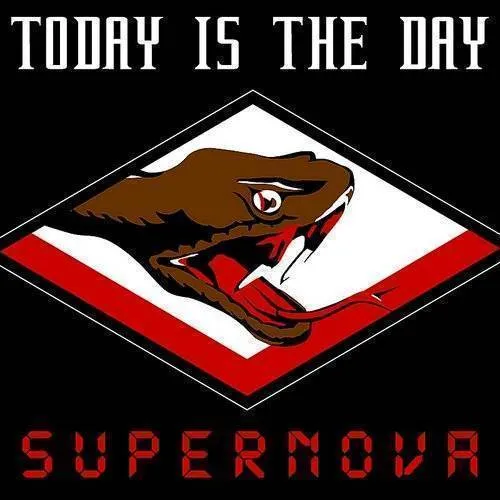 Today Is The Day - Supernova vinyl record cover