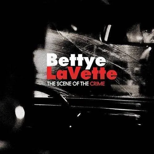 Bettye Lavette - Scene Of The Crime [Import]