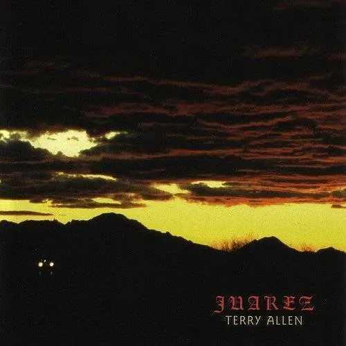 Terry Allen - Juarez vinyl record cover