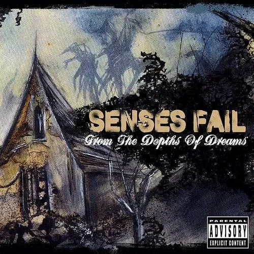 Senses Fail - From The Depths Of Dreams