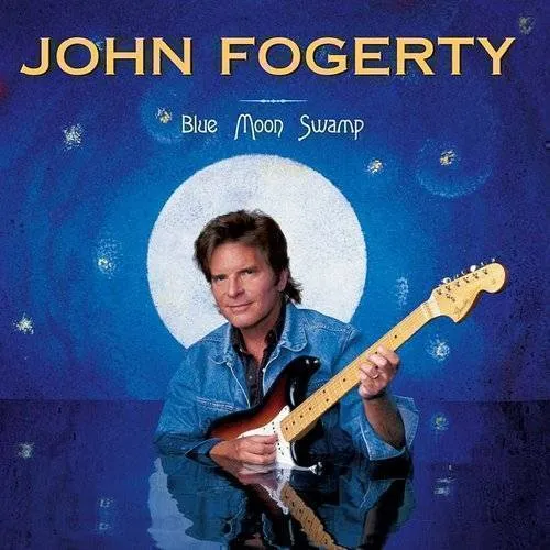 John Fogerty - Blue Moon Swamp